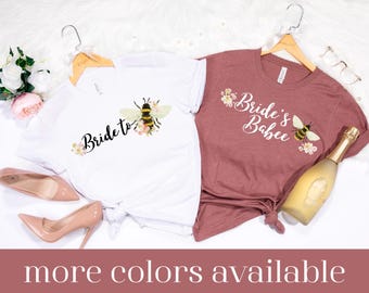 Bride To Bee Bachelorette Party Shirts, JGA TShirts, Funny Hen Party Shirt, Bridal Party, Team Bride Shirt, Bride Gift, Wedding Party Shirt