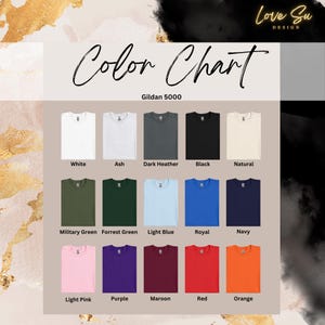 May include: Colour chart for Gildan 5000 t-shirts showing 15 different colours: white, ash, dark heather, black, natural, military green, forest green, light blue, royal, navy, light pink, purple, maroon, red, and orange.
