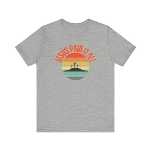 Christian Shirts for Men Women Youth Group Retro Jesus Paid It All Short Sleeve Tee