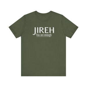 Christian Shirts Jireh You Are Enough Tee