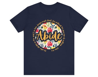 Abide Floral Christian T-Shirt: Bible Verse Women's Tee