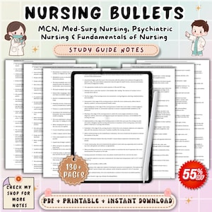 May include: A digital study guide titled "Nursing Bullets" for MCN, Med-Surg, Psychiatric, and Fundamentals of Nursing. The image shows a tablet with notes, a stylus, and the text "130+ PAGES". Includes "PDF + PRINTABLE + INSTANT DOWNLOAD".