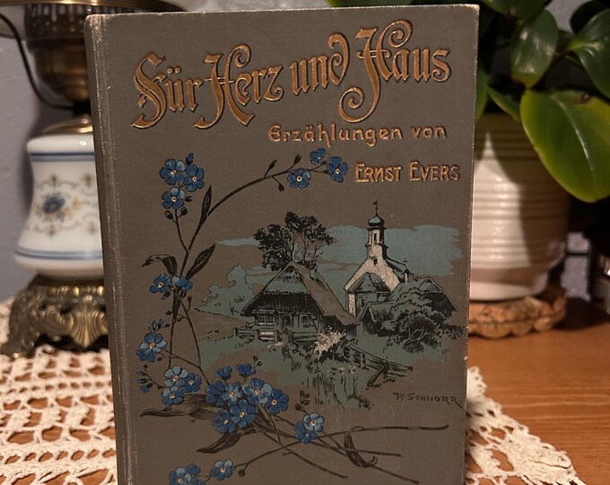 Rare Antique “For Heart and Home Stories” By Ernst Evers Printed In Germany