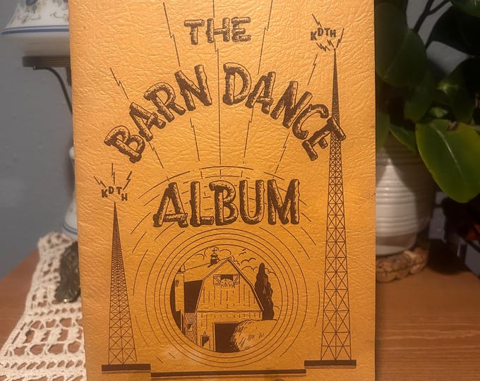 1940s Barn Dance Album – KDTH Radio Music Book, Western Cowboy Songs Ephemera