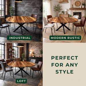 May include: A round wooden dining table with a natural wood grain top and a black metal star-shaped base. The table is shown in three different room settings with various chairs, accompanied by the text INDUSTRIAL, MODERN RUSTIC, LOFT, and PERFECT FOR ANY STYLE.