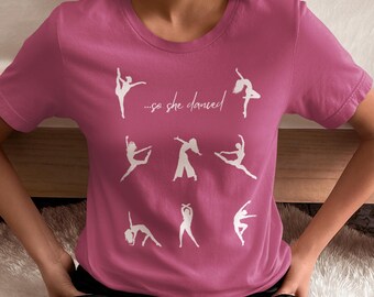 So She Danced Ballet Graphic Tee, Dance Teacher Gift