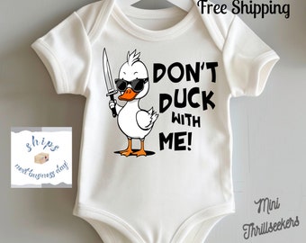 Body Don't Duck With Me® | Funny Onesie® | Cadeau bébé | Livraison gratuite