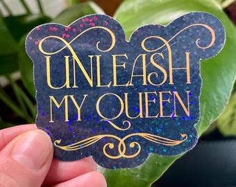 Unleash, My Queen | Luther Corbois Quote | Spark of the Everflame | Kindreds Curse vinyl waterproof sticker | fantasy book club merch
