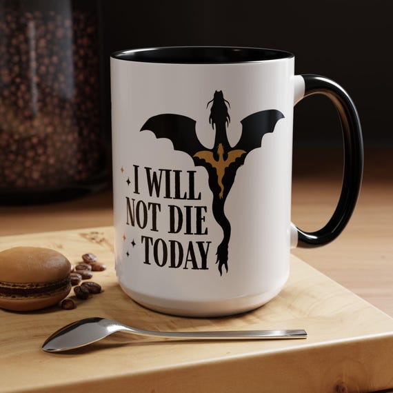 I Will Not Die Today Fourth Wing Mug, Violet Sorrengail, Xaden Riorson, Fantasy Book Lover Gift, Bookish Coffee Cup, Reader Merch