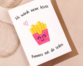 Divertente biglietto a forma di patatina fritta "Condividerei con te anche la mia ultima patatina", per partner, migliore amico, biglietto pieghevole, biglietto d'auguri, idea regalo divertente