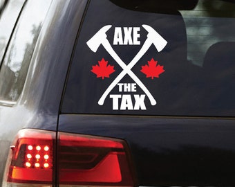 Axe The Tax Bumper Sticker. Vehicle Sticker. Carbon Tax Decal. Vehicle Decal. Window Decal. Window Sticker. Sticker. Decal.