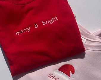 Christmas Embroidered Sweatshirt | Merry and Bright | Sleigh All Day | Holiday Gift for Her | Festive Crewneck