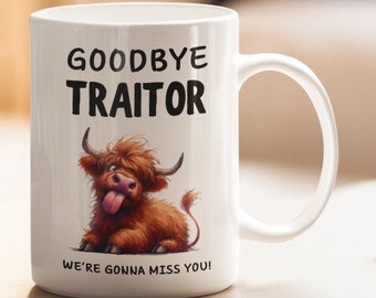 Goodbye Traitor Mug, Coworker Leaving Mug, Colleague Leaving Gift, Bye Traitor