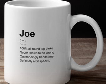 Joe Definition Ceramic Mug, Sarcastic Joe Mug, Funny Joe Gift, Personalised Joe Mug, Custom Joe Mug, Funny Gift For Joe