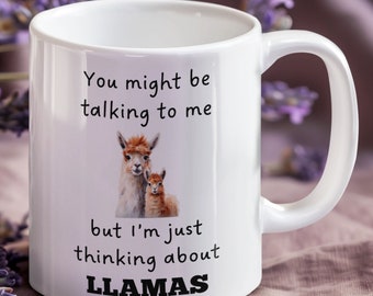 Thinking About Llamas Mug, Llama Gift, Llama Mug, Funny Llamas Gifts, Llamas Lover Gift, Llama Gift Idea