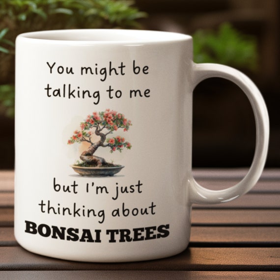 Bonsai Tree Mug | Funny Gift for Plant Lovers (Ceramic 11oz)