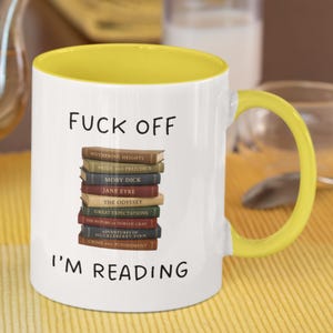 F*ck Off I'm Reading Mug, Book Gift, Mug For Book Lover, Profanity Gift, Bookworm Gift, Book Addict Gift, Book Lover Present image 4