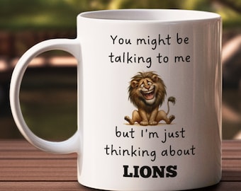 Thinking About Lions Mug, Lion Gift, Lion Mug, Funny Lions Gifts, Lions Lover Gift, Lion Gift Idea