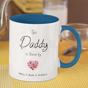 Personalised This Daddy Is Loved Mug, Personalised Coffee Mug, Father&#39;s Day Gift, Gift For Dad, Daddy Birthday Present