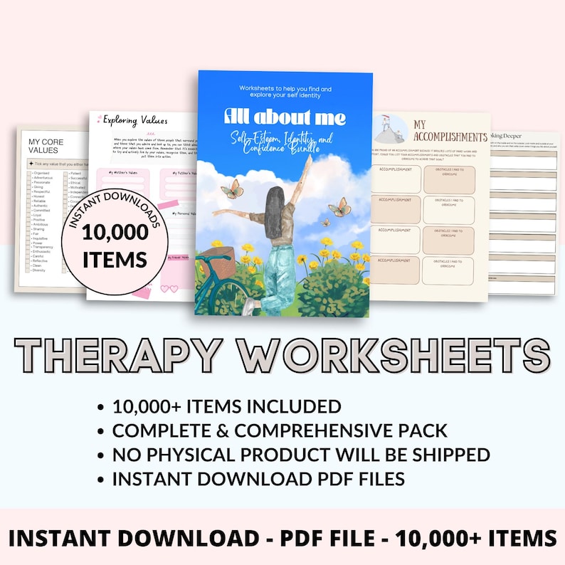 May include: A collection of therapy worksheets with the title "All About Me" and the text "Self-Esteem, Identity, and Confidence Bundle." The image includes the text "Instant Downloads 10,000 Items" and "Therapy Worksheets."
