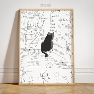Könnte beinhalten: Ein vertikales rechteckiges Poster mit dem Titel Paw of Love Unframed Poster, das die Silhouette einer schwarzen Katze zeigt, die vor einer weißen Wand mit komplexen schwarzen mathematischen Gleichungen und Grafiken steht.
