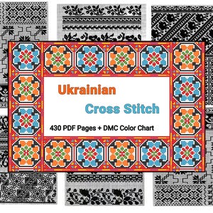 May include: A digital product featuring Ukrainian cross-stitch patterns. The central design is a colorful, geometric border with the text "Ukrainian Cross Stitch" and "430 PDF Pages + DMC Color Chart." Surrounding the central design are various black and white cross-stitch patterns.