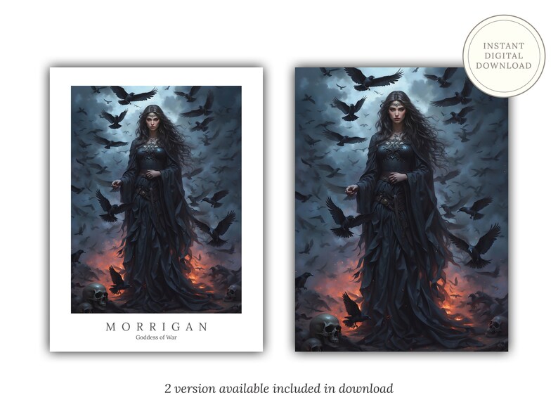 May include: A digital art print featuring a woman in a black gown standing in a field of crows. The woman has long dark hair and is holding her hands in front of her. The text "MORRIGAN Goddess of War" is at the bottom of the print.