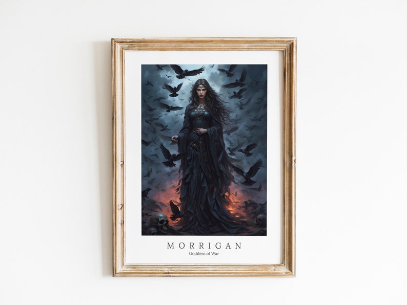May include: A framed print of a woman in a black gown with a crown, surrounded by crows. The text "MORRIGAN Goddess of War" is at the bottom of the print.