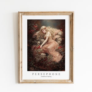 May include: A framed print of a painting depicting Persephone, the Greek goddess of spring, lying in a field of red berries and surrounded by skulls. The text "PERSEPHONE Goddess of Spring" is at the bottom of the print.
