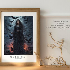 May include: A digital art print of the Morrigan, the Celtic goddess of war, depicted as a woman in a black gown with crows surrounding her. The print is titled "Morrigan, Goddess of War".