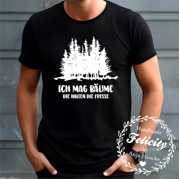 T-Shirt Männer, Ich mag Bäume, Mimimi, Jahaa, Ich? Frech?, Ich habe das schon verstanden, ist mir aber egal, Funshirt