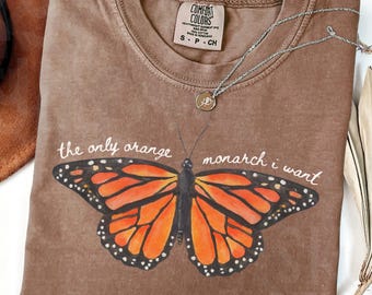 Camiseta Comfort Colors® "El único monarca naranja que quiero", camiseta pro democracia, camiseta antiautoritarismo, camiseta pro inmigración, camiseta DACA