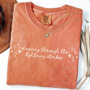 Dancing Through the Lightning Strikes Shirt, But Now The Sky Is Opalite, Bold Statement Gift, Fan Tour Shirt, Country Music Fan Gift for her