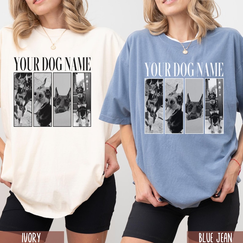 May include: Two t-shirts with a photo collage of dogs on the front. The text "YOUR DOG NAME" is printed above the photos. The t-shirt on the left is ivory and the t-shirt on the right is blue jean.