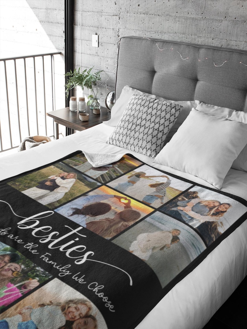 May include: A black and white photo collage blanket with the text "Besties are the family we choose". The blanket features photos of two friends in various settings.