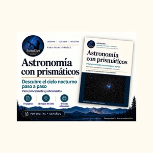 May include: A digital PDF guide titled Astronomía con prismáticos featuring a circular logo with a telescope silhouette, text about observing the night sky, 54 pages, 12 star maps, and 6 fillable forms, set against a mountain landscape.