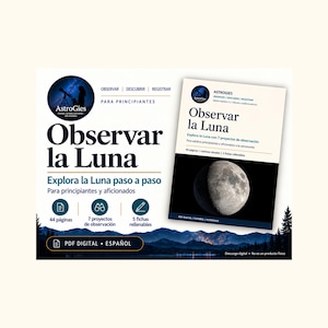 May include: A digital guide titled Observar la Luna featuring a moon graphic, text about astronomy projects, and icons for 44 pages, 7 observation projects, and 5 fillable forms. The design includes a mountain landscape and AstroGies branding.