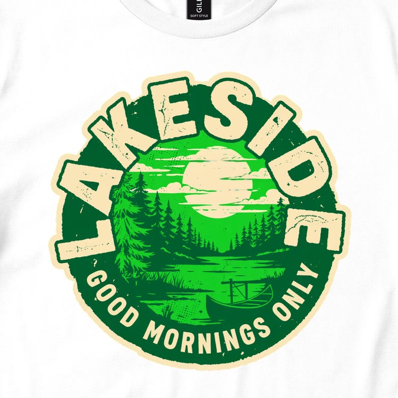 White tee close-up with a green lake scene and Lakeside Good Mornings Only text.