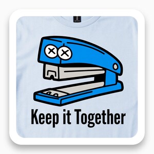 Keep It Together Shirt, Retro Stapler Tee, Funny Office Gift, Deadpan Humor T-Shirt