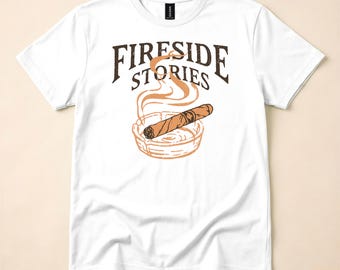 Fireside Stories Shirt, Cigar Lover Tee, Vintage Smoking Gift, Rustic Dad T-Shirt, Gentleman Gift