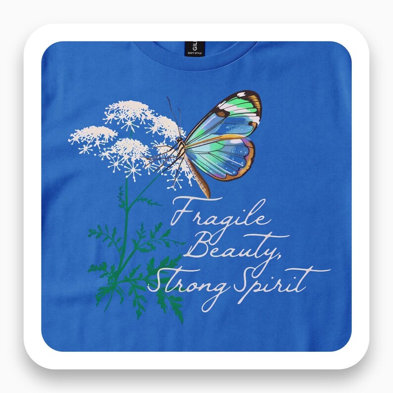 Fragile Beauty Strong Spirit Shirt, Glasswing Butterfly Tee, Nature Lover Gift, Inspirational Floral T-Shirt