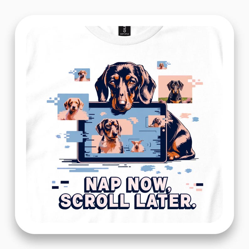 Nap Now Scroll Later Shirt, Funny Dog Tee, Pet Lover Gift, Dachshund Humor T-Shirt
