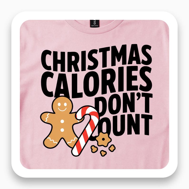 Christmas Calories Don't Count Shirt, Funny Holiday Tee, Gingerbread Cookie Gift, Festive Christmas T-Shirt