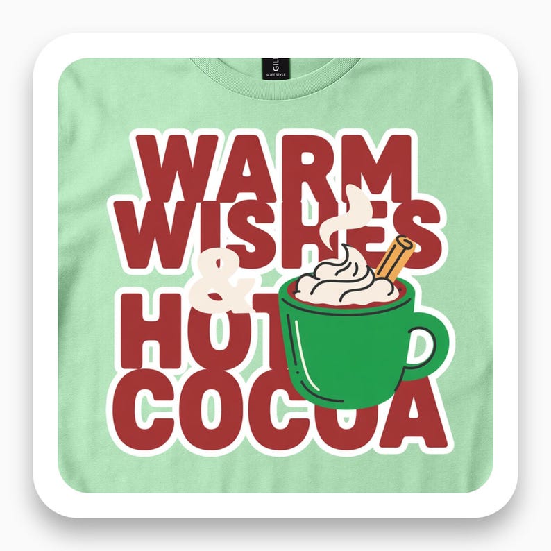 Warm Wishes Hot Cocoa Shirt, Cozy Winter Tee, Hot Chocolate Gift, Christmas Holiday T-Shirt