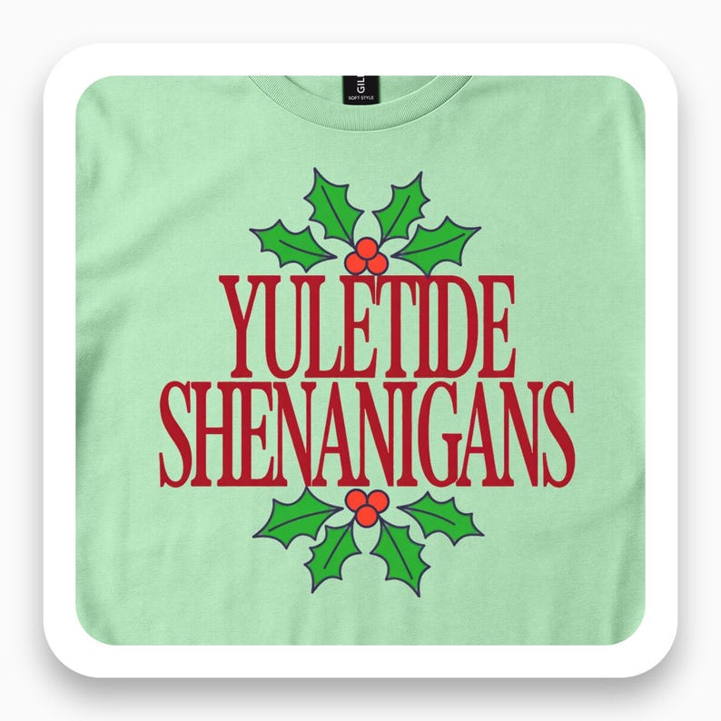 Yuletide Shenanigans Shirt, Funny Christmas Tee, Holiday Humor Gift, Festive Winter T-Shirt