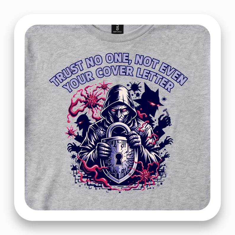 Trust No One Shirt, Cybersecurity Analyst Tee, Hacker Humor Gift, Dark Tech T-Shirt