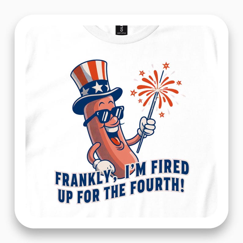 Fired Up Fourth Shirt, Funny Hot Dog Tee, Fourth Of July Gift, Patriotic Humor T-Shirt