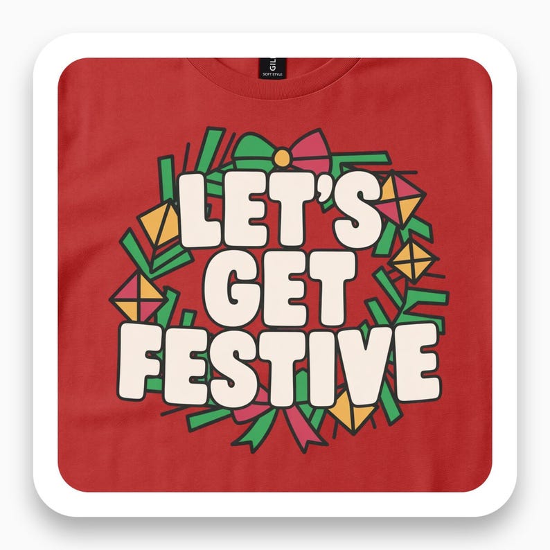 Let's Get Festive Shirt, Holiday Wreath Tee, Christmas Party Gift, Burgundy Gold T-Shirt