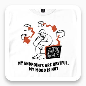 My Endpoints Are RESTful Shirt, Funny Developer Tee, Backend Engineer Gift, Tech Humor T-Shirt