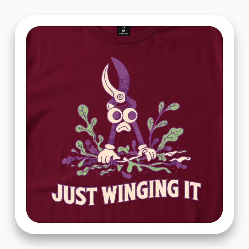 Just Winging It Shirt, Funny Gardener Tee, Plant Lover Gift, Humorous Hobby T-Shirt